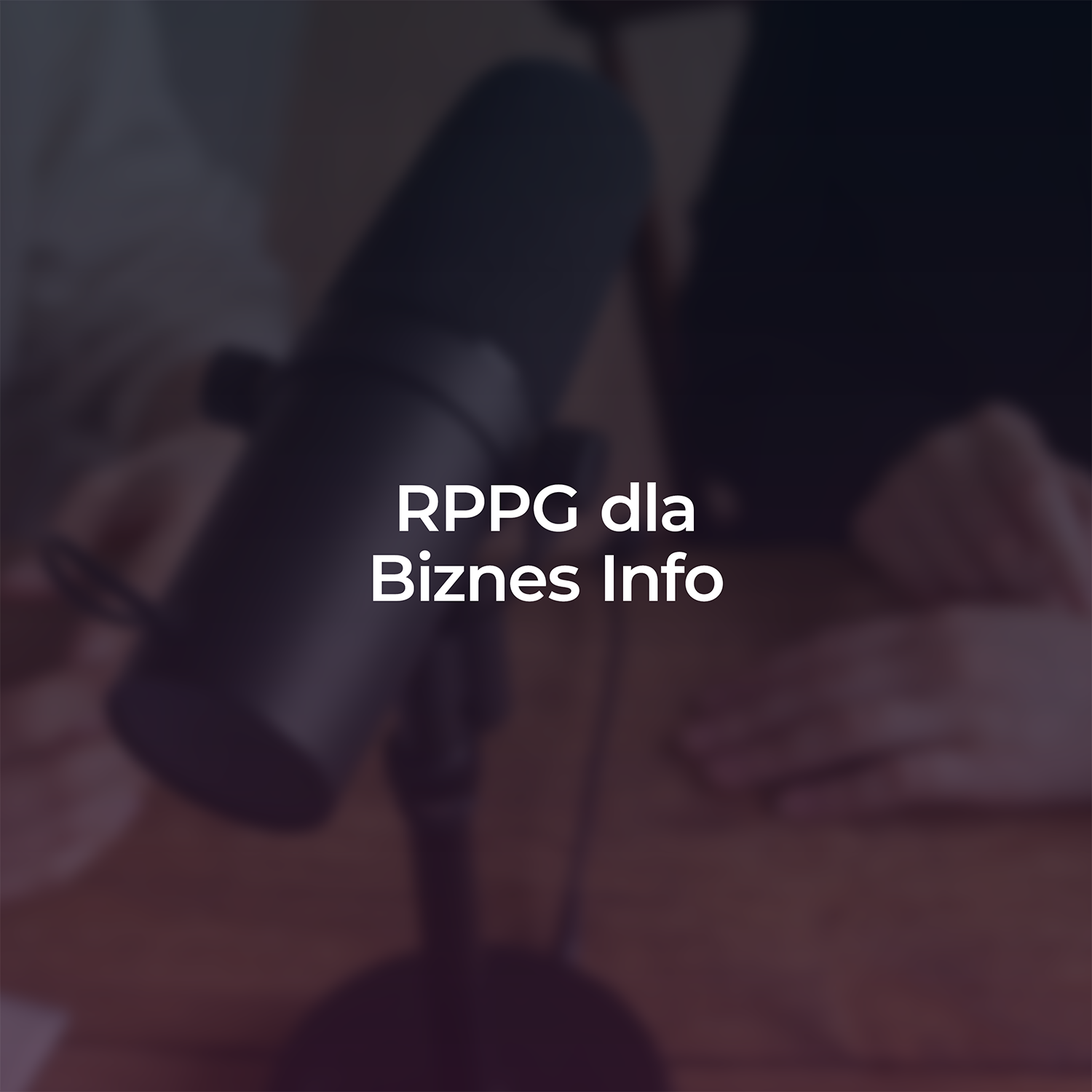 Wywiad z Prezesem RPPG dla Biznes Info
