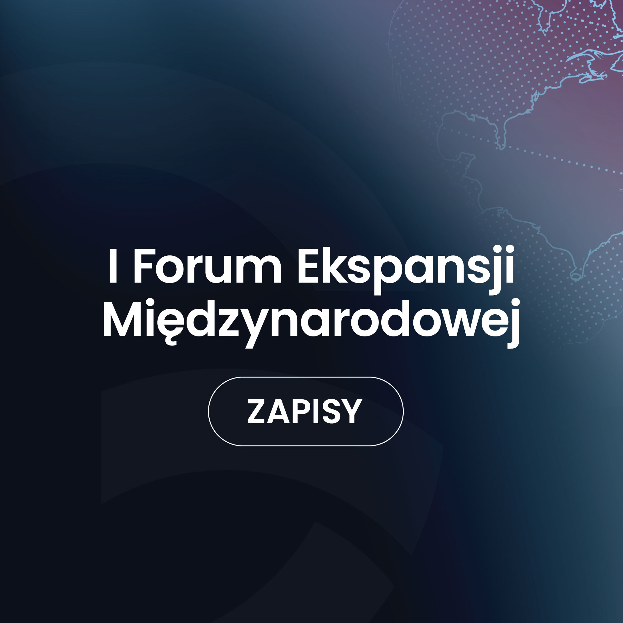 Rozpoczęto zapisy na Forum Ekspansji Międzynarodowej